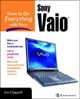 How to Do Everything with Your Sony VAIO